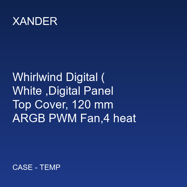 Whirlwind Digital ( White ,Digital Panel Top Cover, 120 mm ARGB PWM Fan,4 heat pipes)